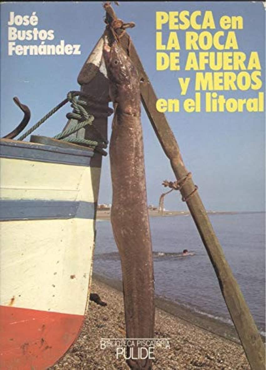 Pesca en la roca de afuera y meros en el litoral