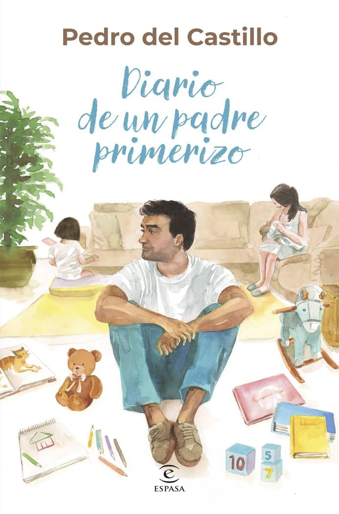 Diario de un padre primerizo (Espasa Crecimiento personal)