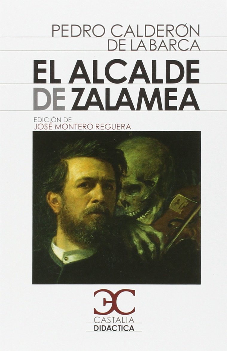 El alcalde de Zalamea . (CASTALIA DIDACTICA. C/D.) - 9788497407175