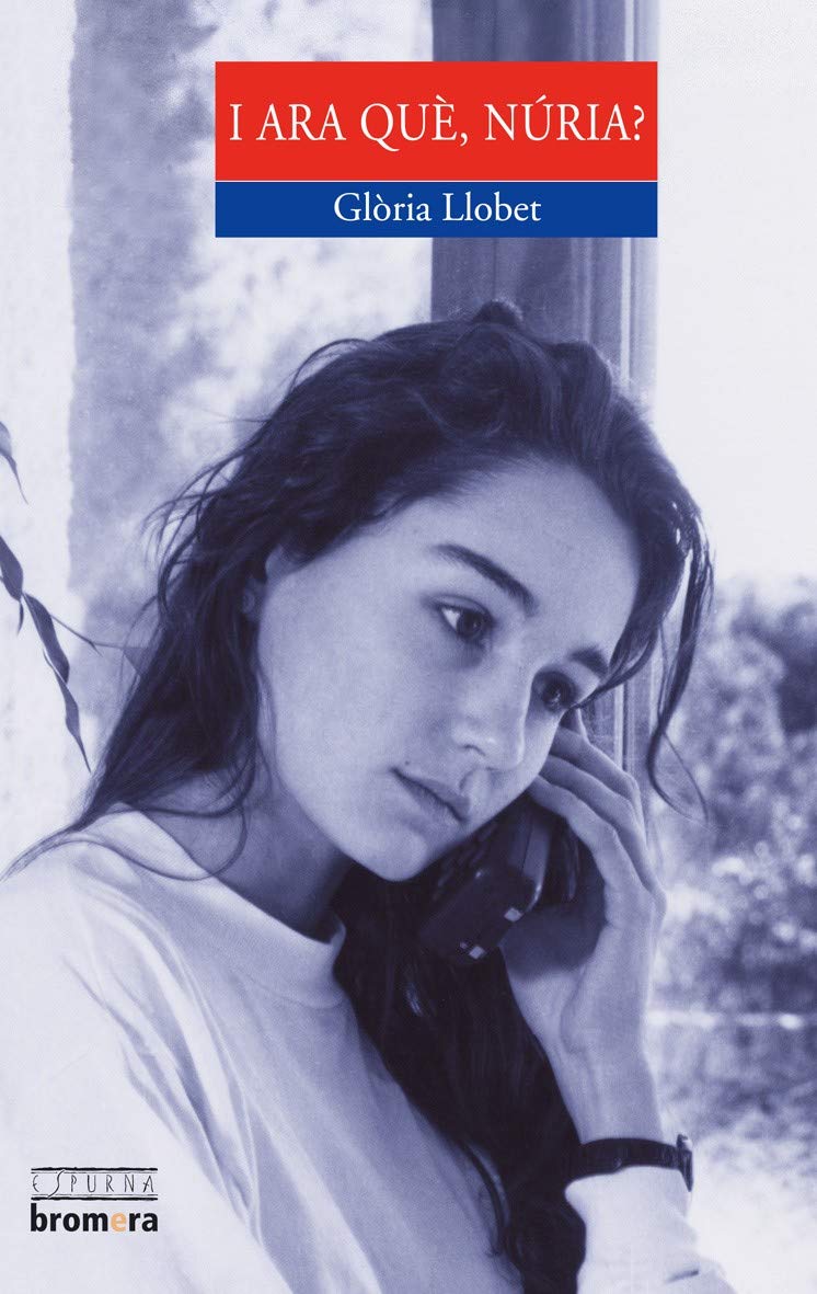 I ara què, Núria?: 19 (Espurna)
