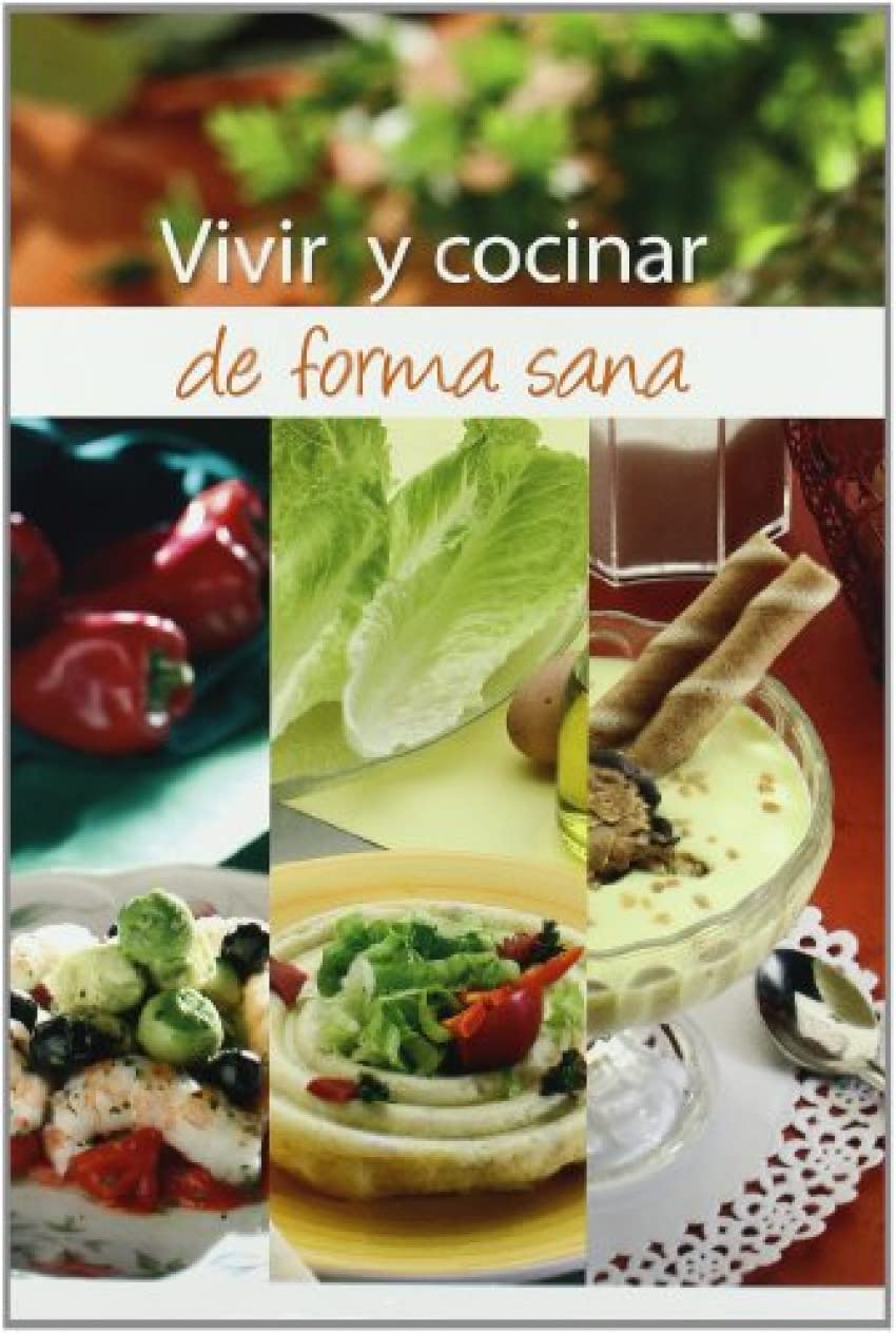 VIVIR Y COCINAR DE FORMA SANA: Cartoné (Cocina y Hostelería)