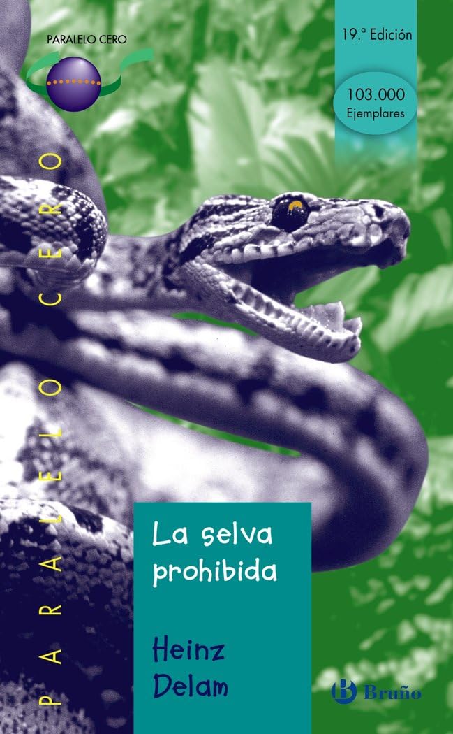 La selva prohibida (Castellano - JUVENIL - PARALELO CERO)