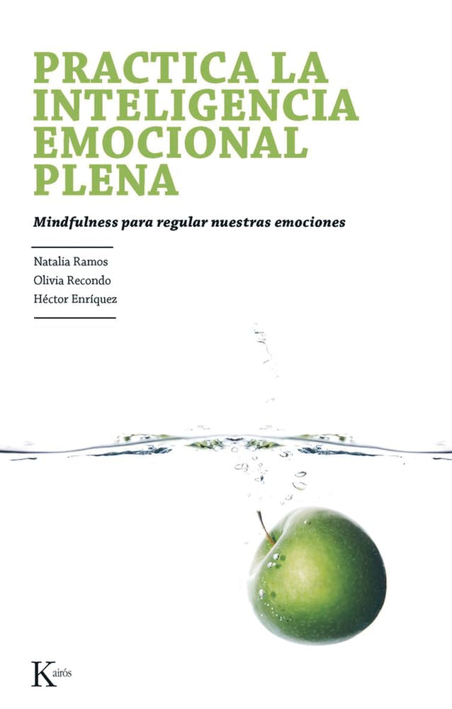 Practica la Inteligencia Emocional Plena