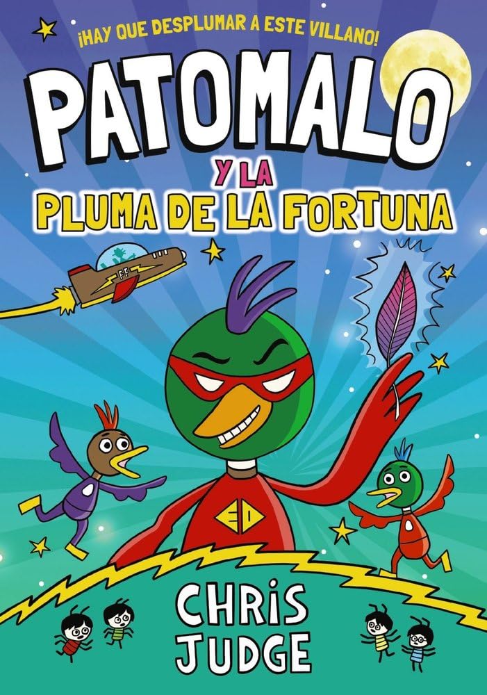 Patomalo y la pluma de la fortuna