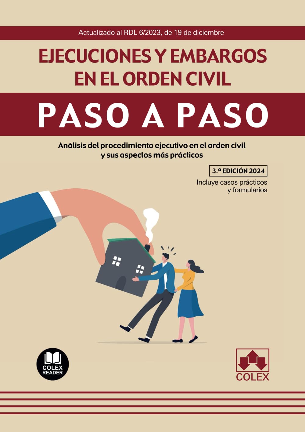 Ejecuciones y embargos en el orden civil. Paso a paso: Análisis del procedimiento ejecutivo en el orden civil y sus aspectos más prácticos: 1