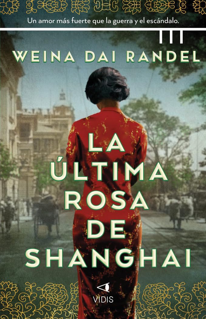 La última rosa de Shanghái (VIDIS HISTORICA)