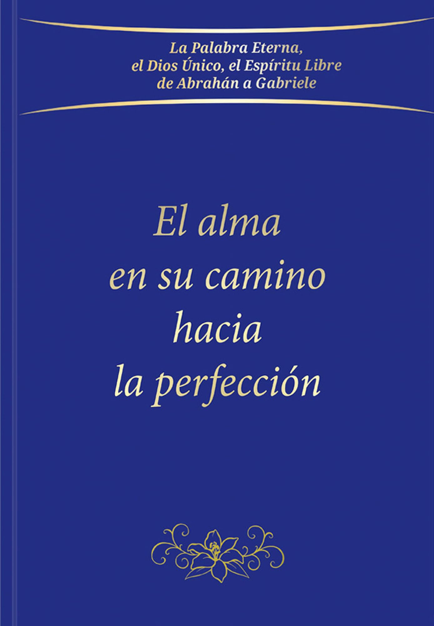 El alma en su camino a la perfección
