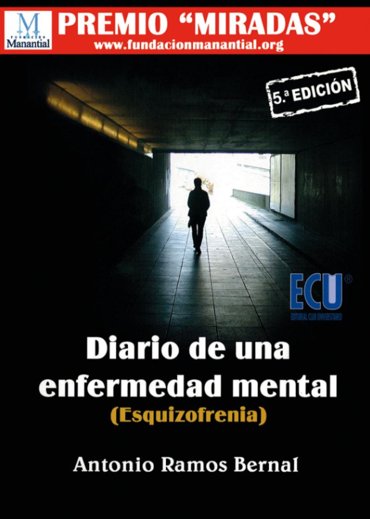 Diario de una enfermedad mental (Esquizofrenia) (AUTOAYUDA)