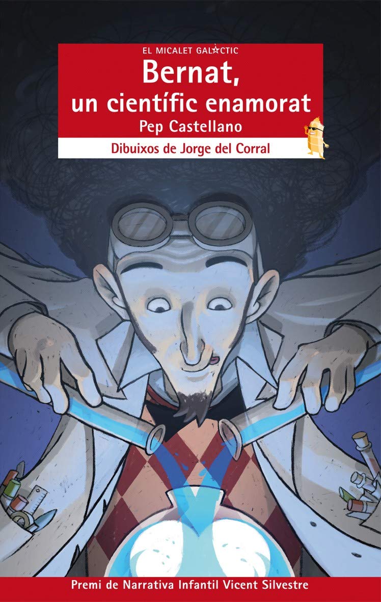 Bernat, un científic enamorat: 152 (El Micalet Galàctic)