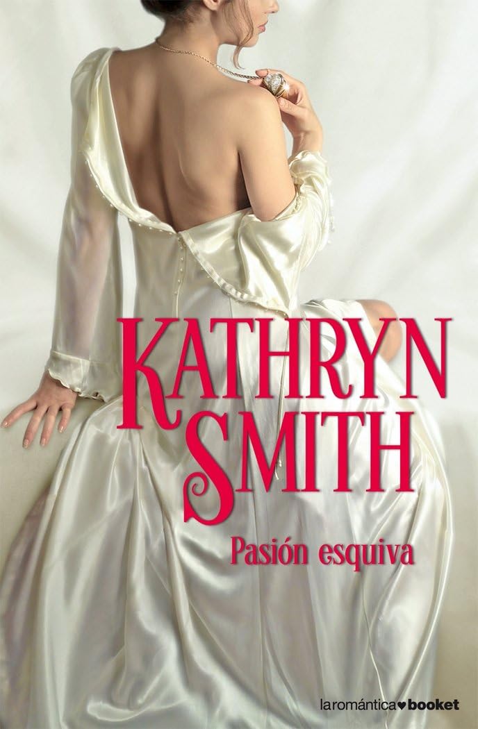 Pasión esquiva: 4 (Romántica)