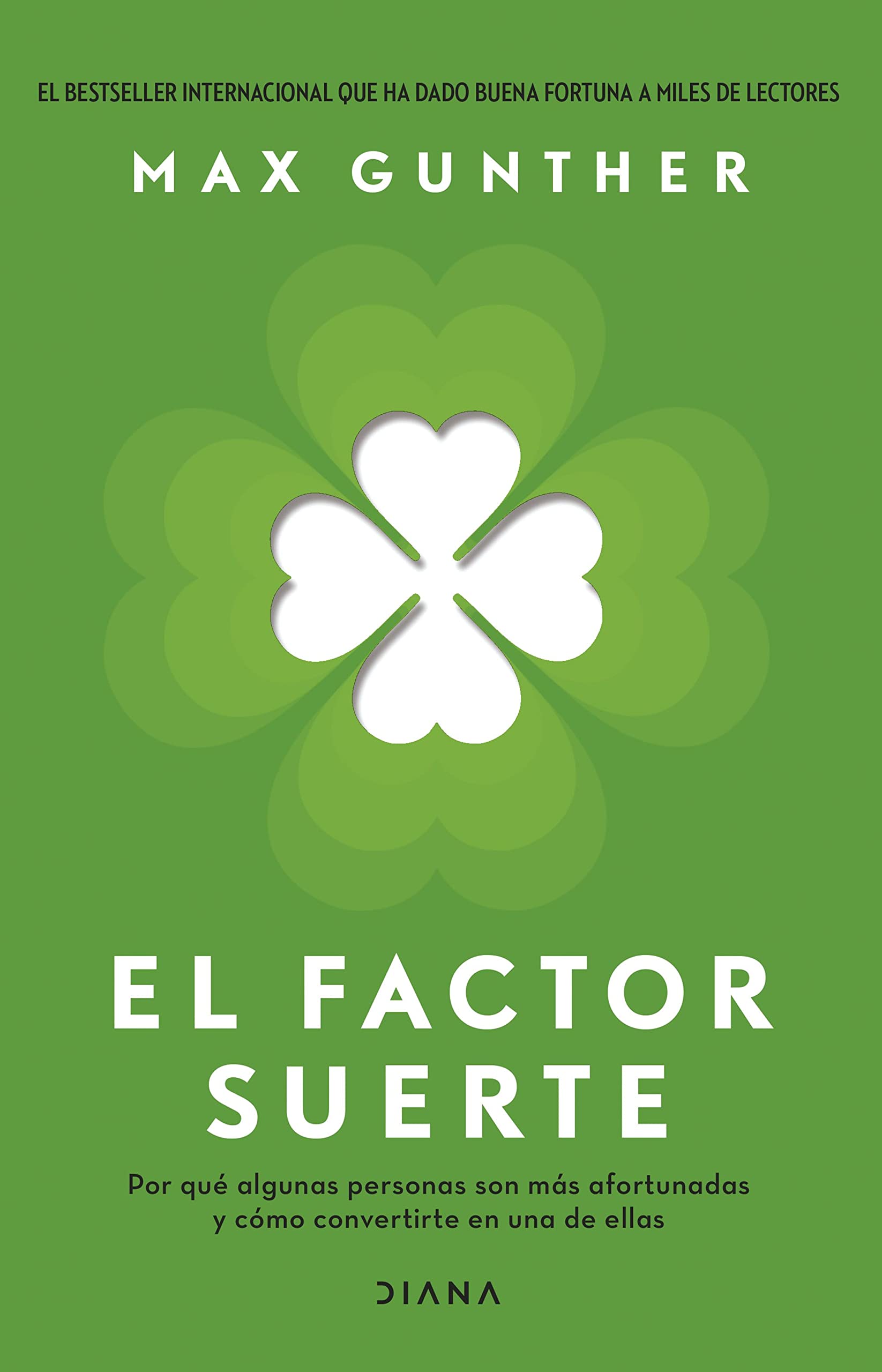 El factor suerte: Por qué algunas personas son más afortunadas y cómo convertirte en una de ellas (Autoconocimiento)