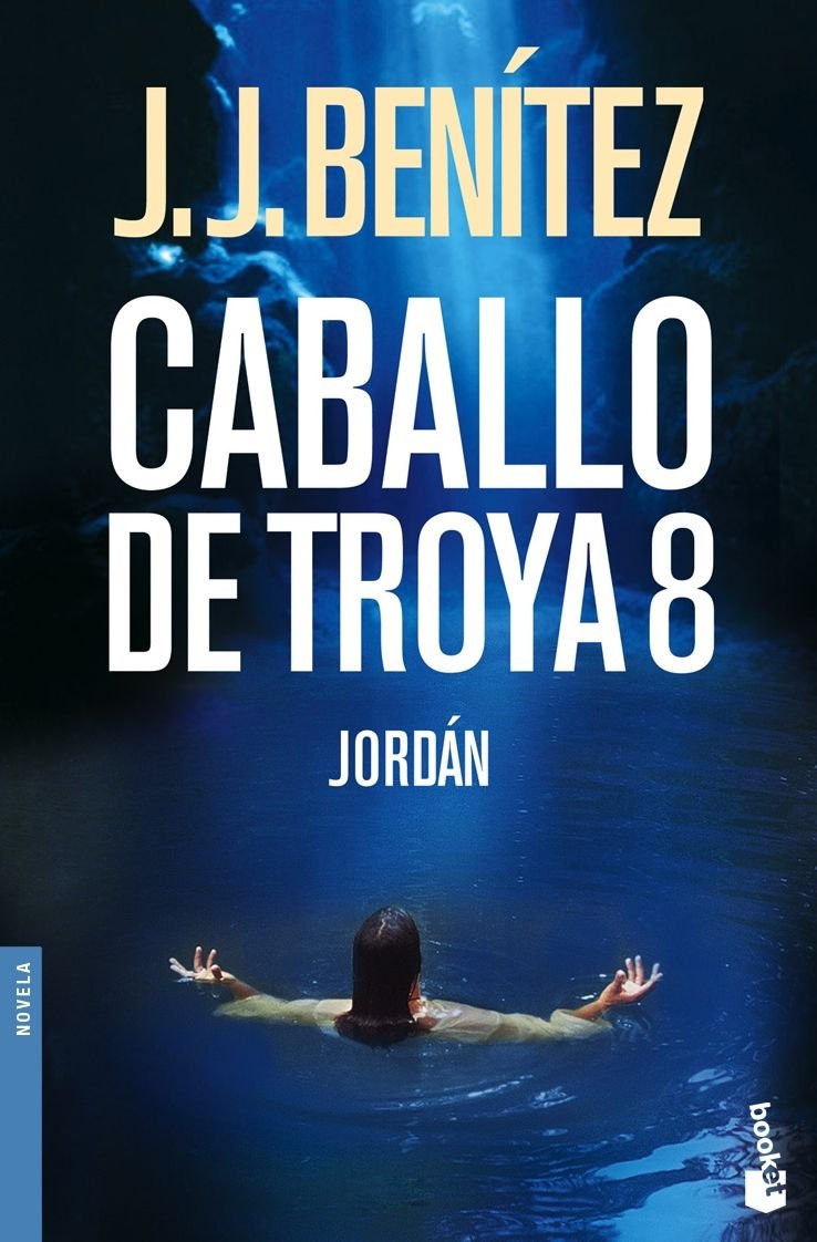 Jordán. Caballo de Troya 8: 1 (Biblioteca J. J. Benítez)