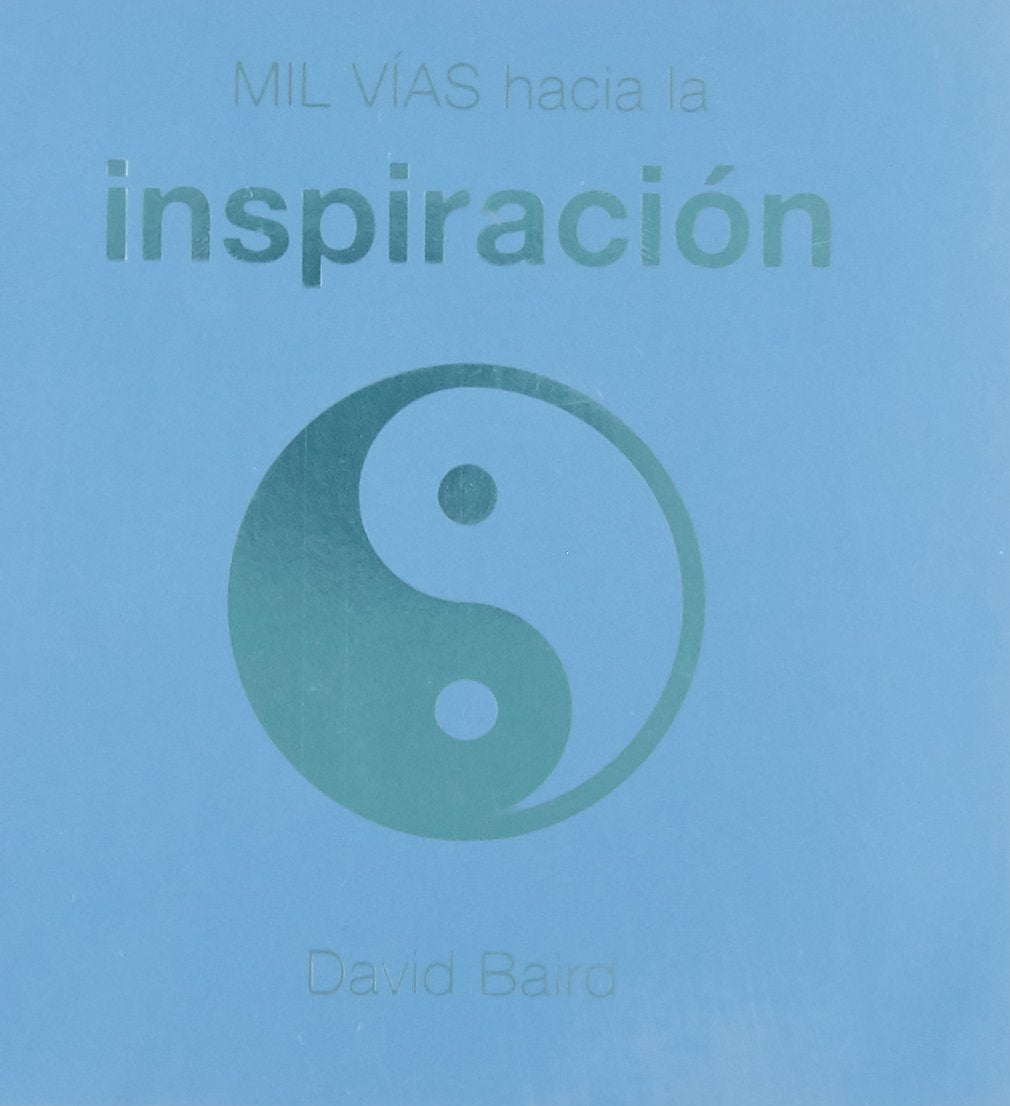 Mil vías hacia la Inspiración