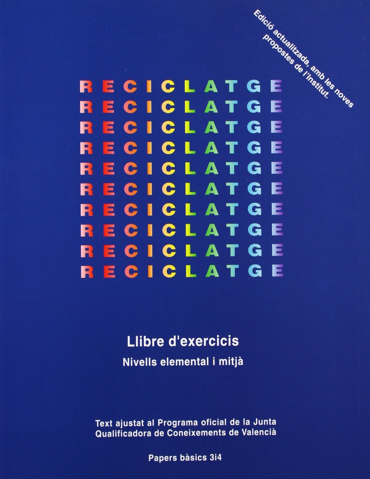 RECICLATGE, LLIBRE EXERCICIS (SIN COLECCION)