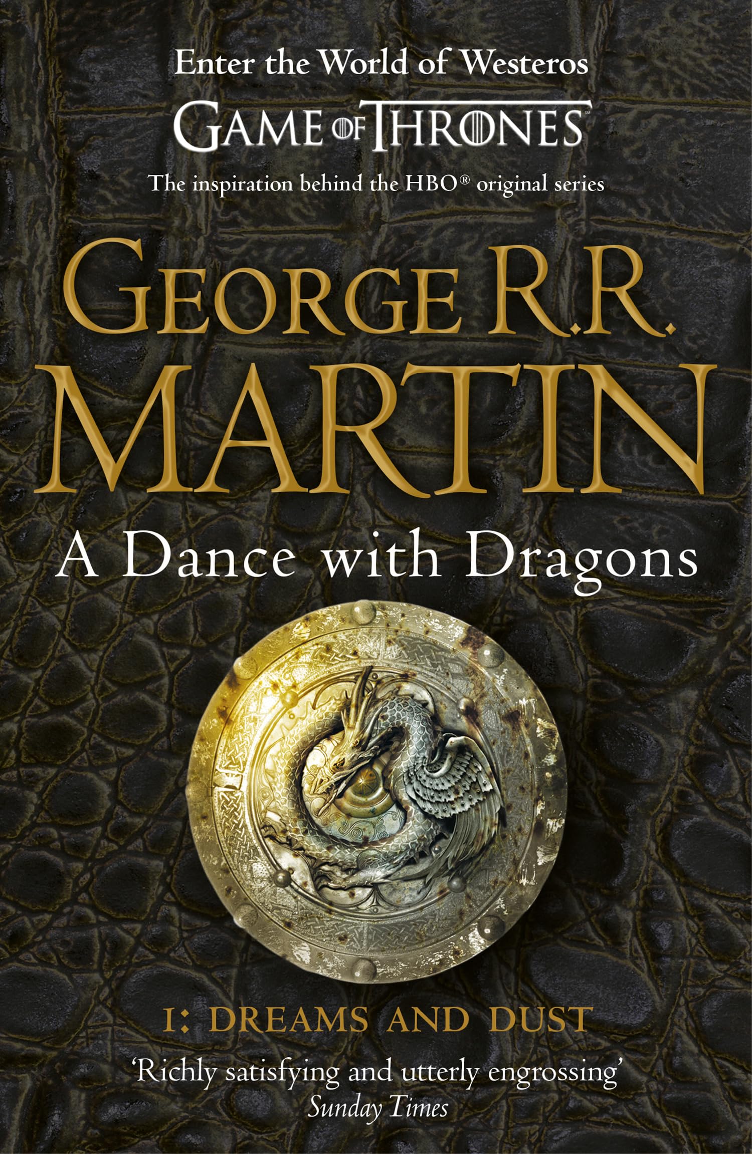A Dance With Dragons: Part 1 Dreams and Dust: The bestselling classic epic fantasy series behind the award-winning HBO TV series and phenomenon GAME OF THRONES: Book 5 (A Song of Ice and Fire)