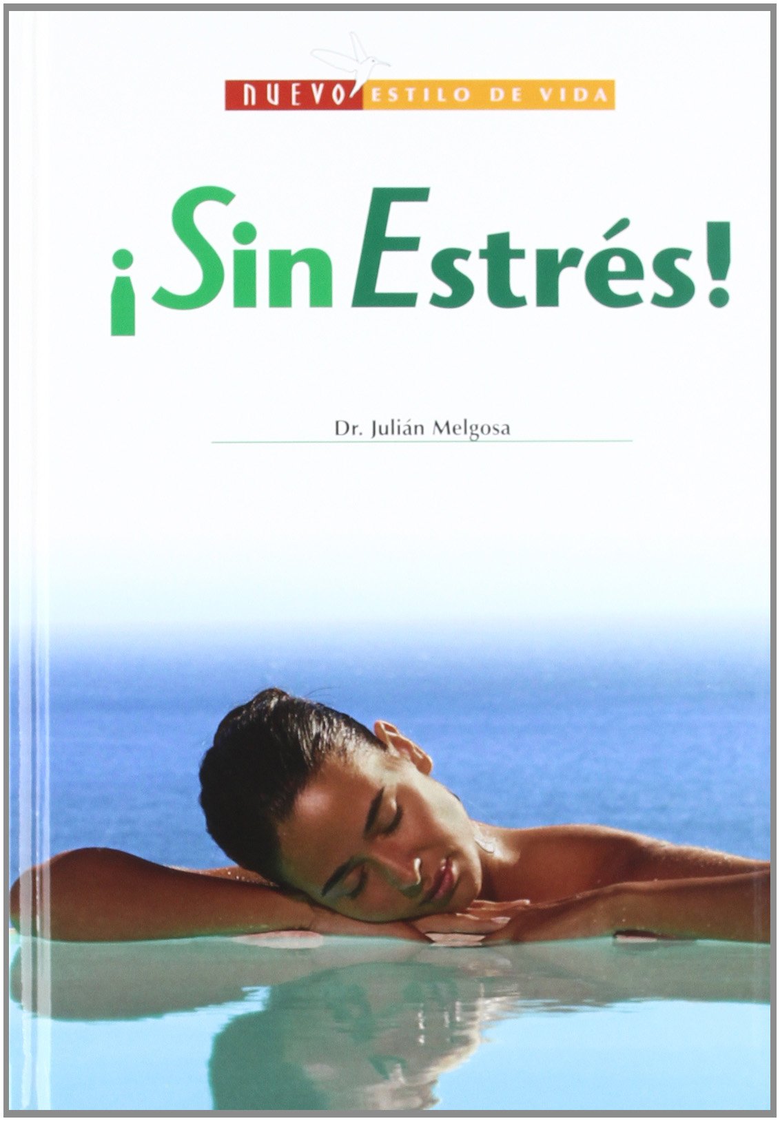 ¡Sin estrés! (Nuevo Estilo De Vida/ New Lifestyle)
