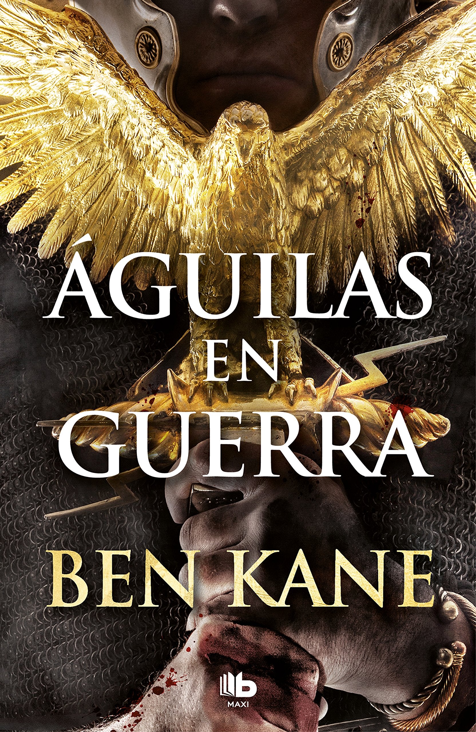 Águilas en guerra (Águilas de Roma 1) (MAXI)
