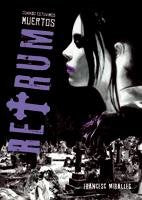 Retrum. Cuando estuvimos muertos: 1 (Luna roja)