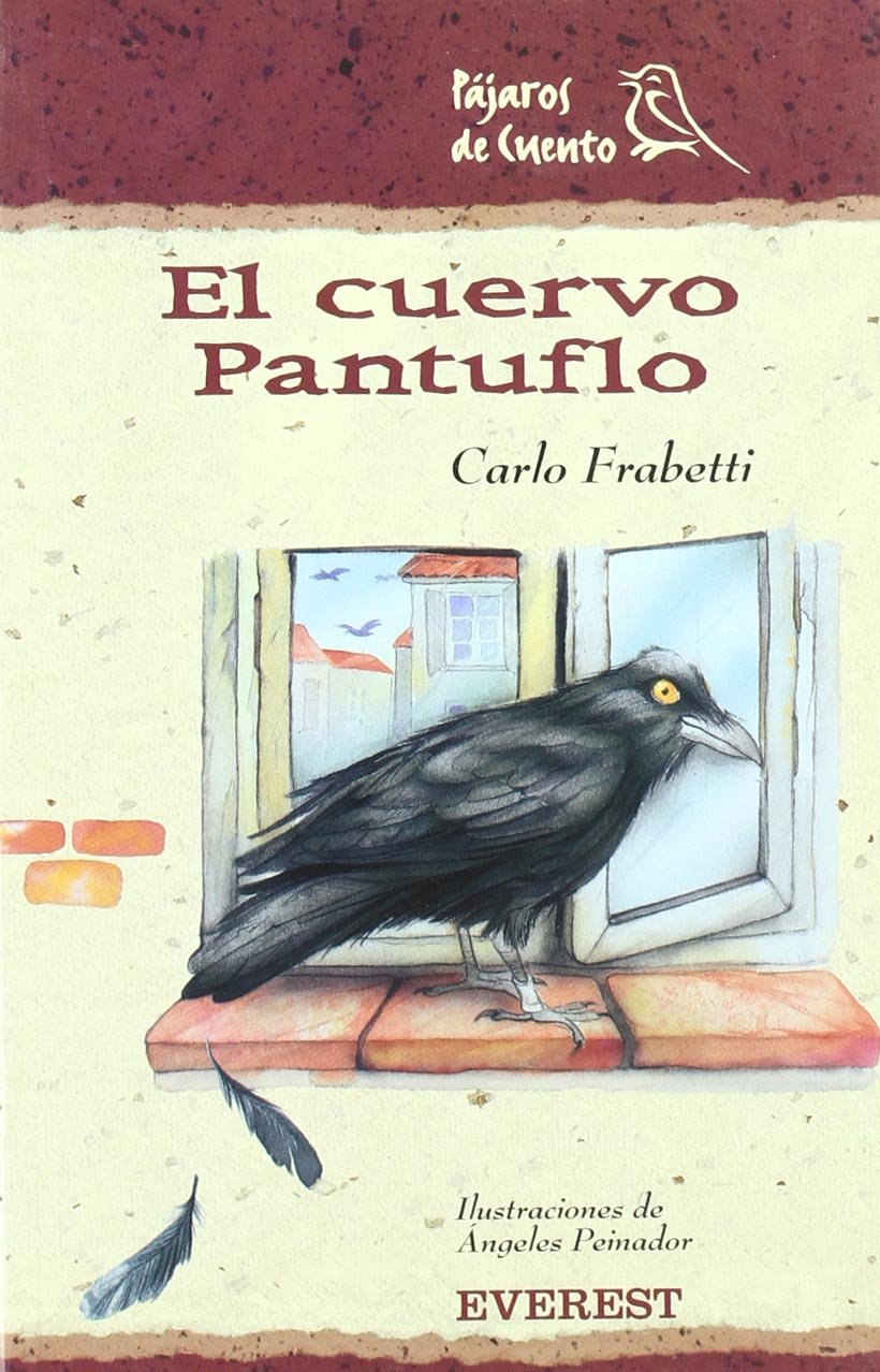 El cuervo Pantuflo (Montaña encantada / Pájaros de cuento)