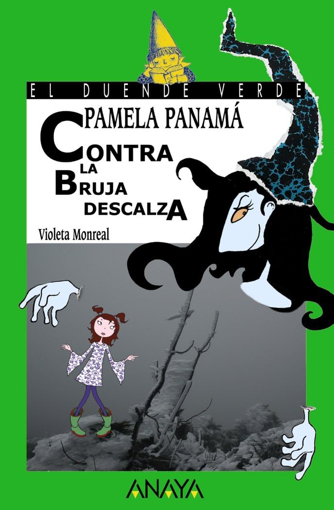 Pamela Panamá contra la bruja descalza (LITERATURA INFANTIL - El Duende Verde)