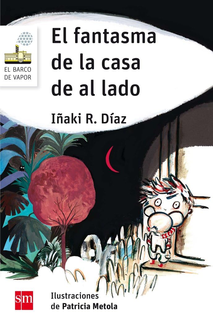 El fantasma de la casa de al lado: 149 (El Barco de Vapor Blanca)