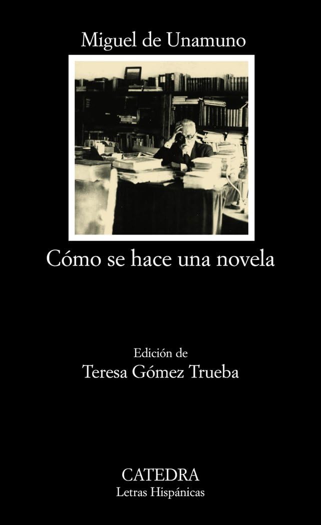 Cómo se hace una novela (Letras Hispánicas)