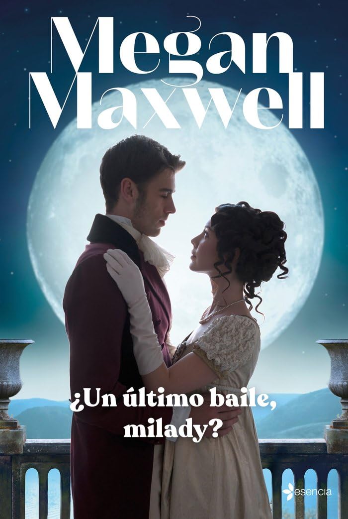 ¿Un último baile, milady? (Biblioteca Megan Maxwell)