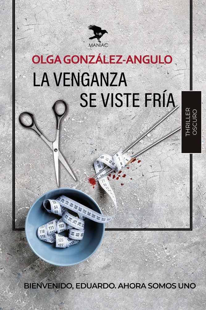 LA VENGANZA SE VISTE FRÍA (Thriller oscuro)