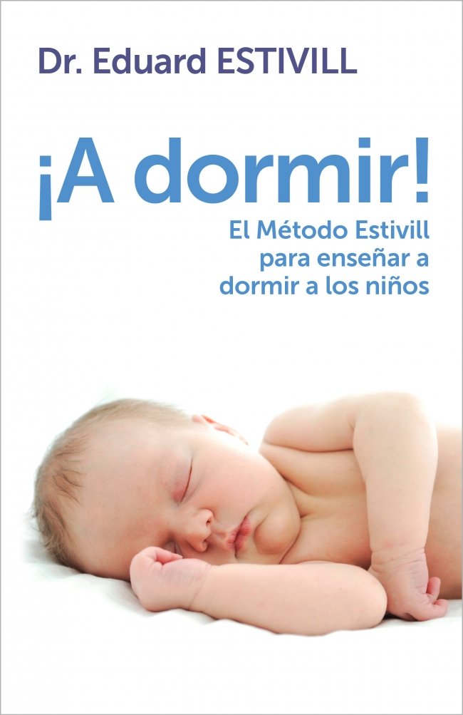 ¡A dormir!: El Método Estivill para enseñar a dormir a los niños (Obras diversas)