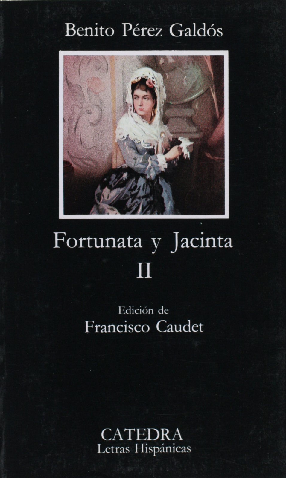 Fortunata y Jacinta, II: Vol II