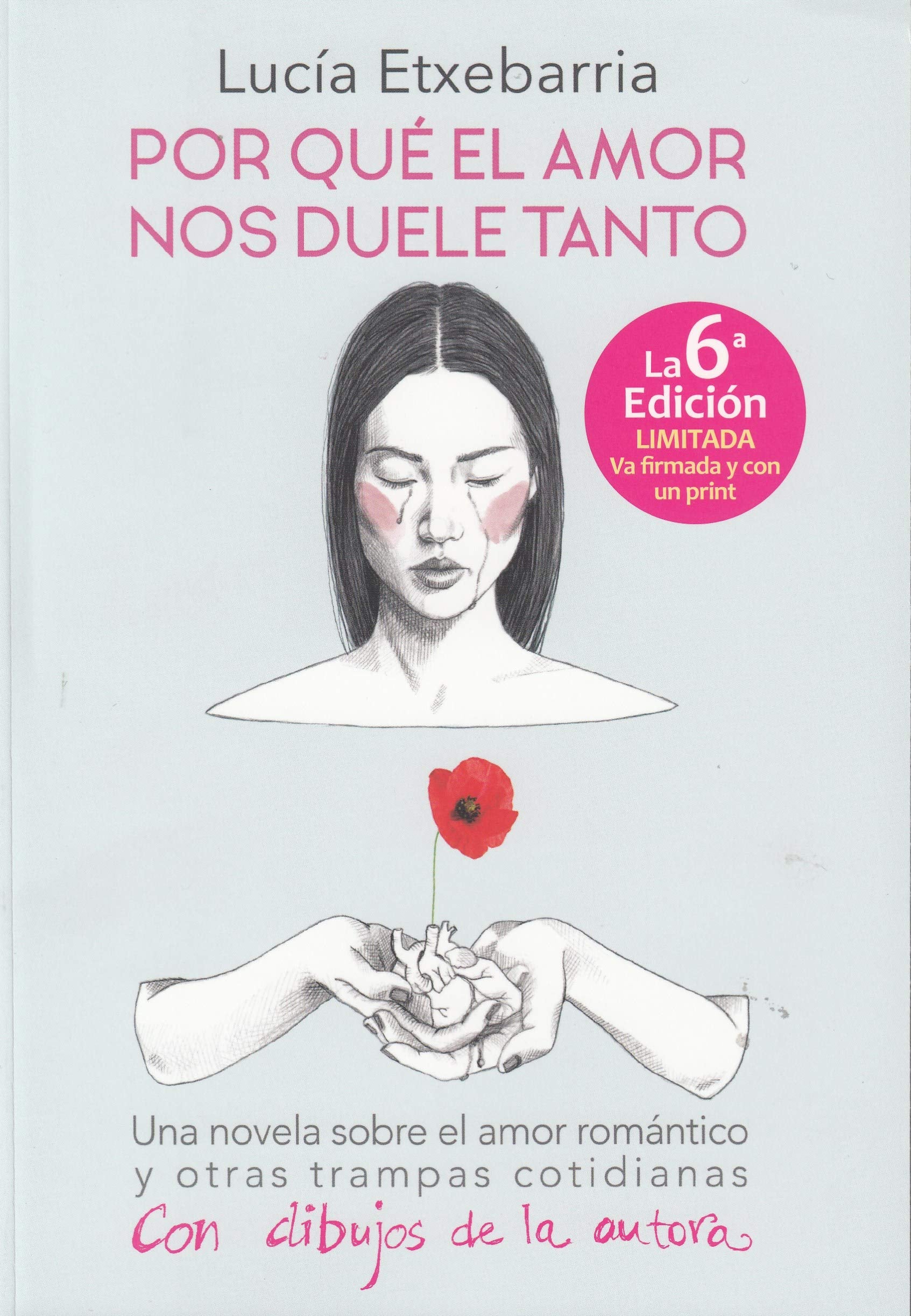 Por qué el amor nos duele tanto (SIN COLECCION)