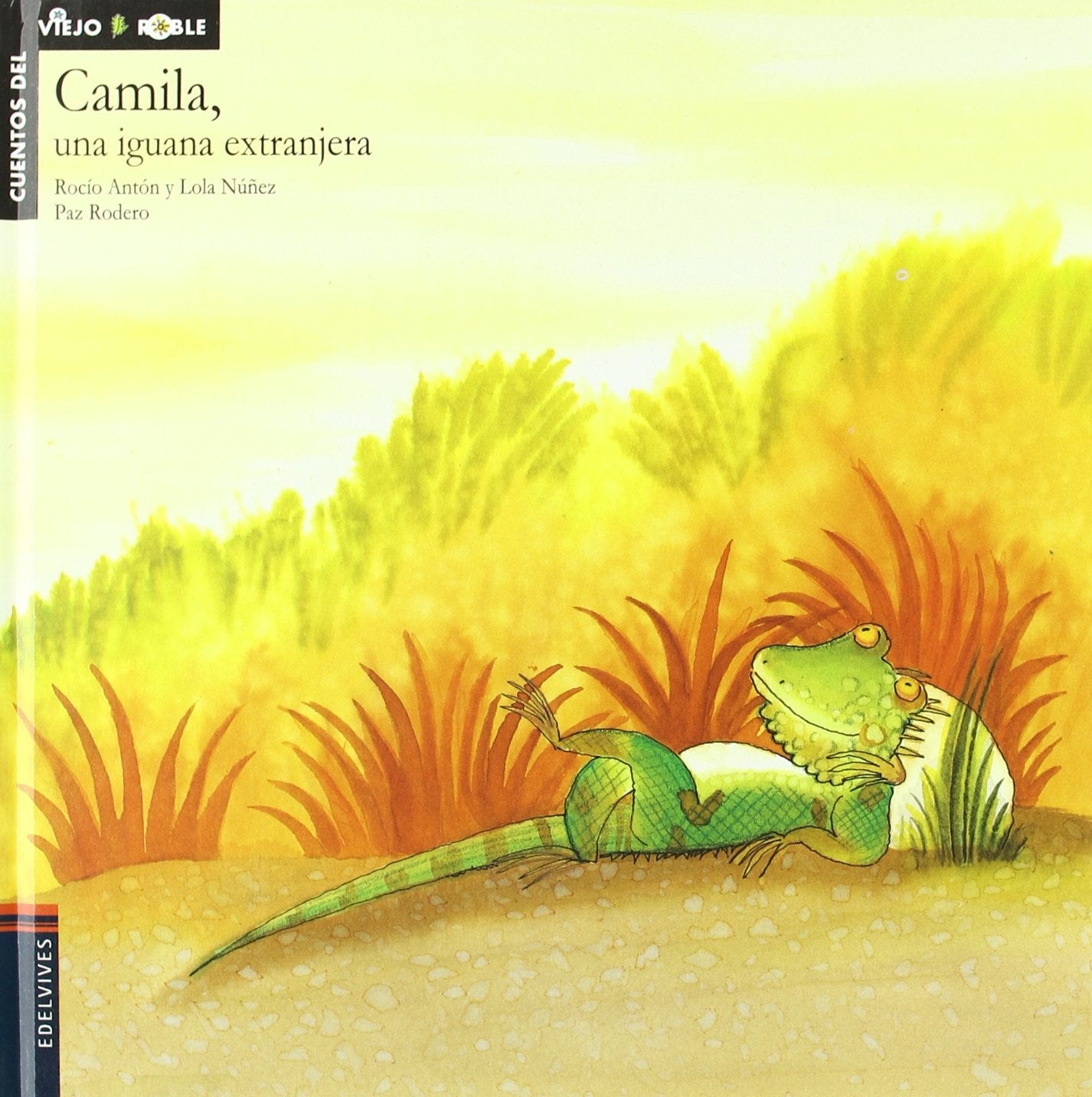 Camila, una iguana extranjera: 6 (Cuentos del viejo roble)
