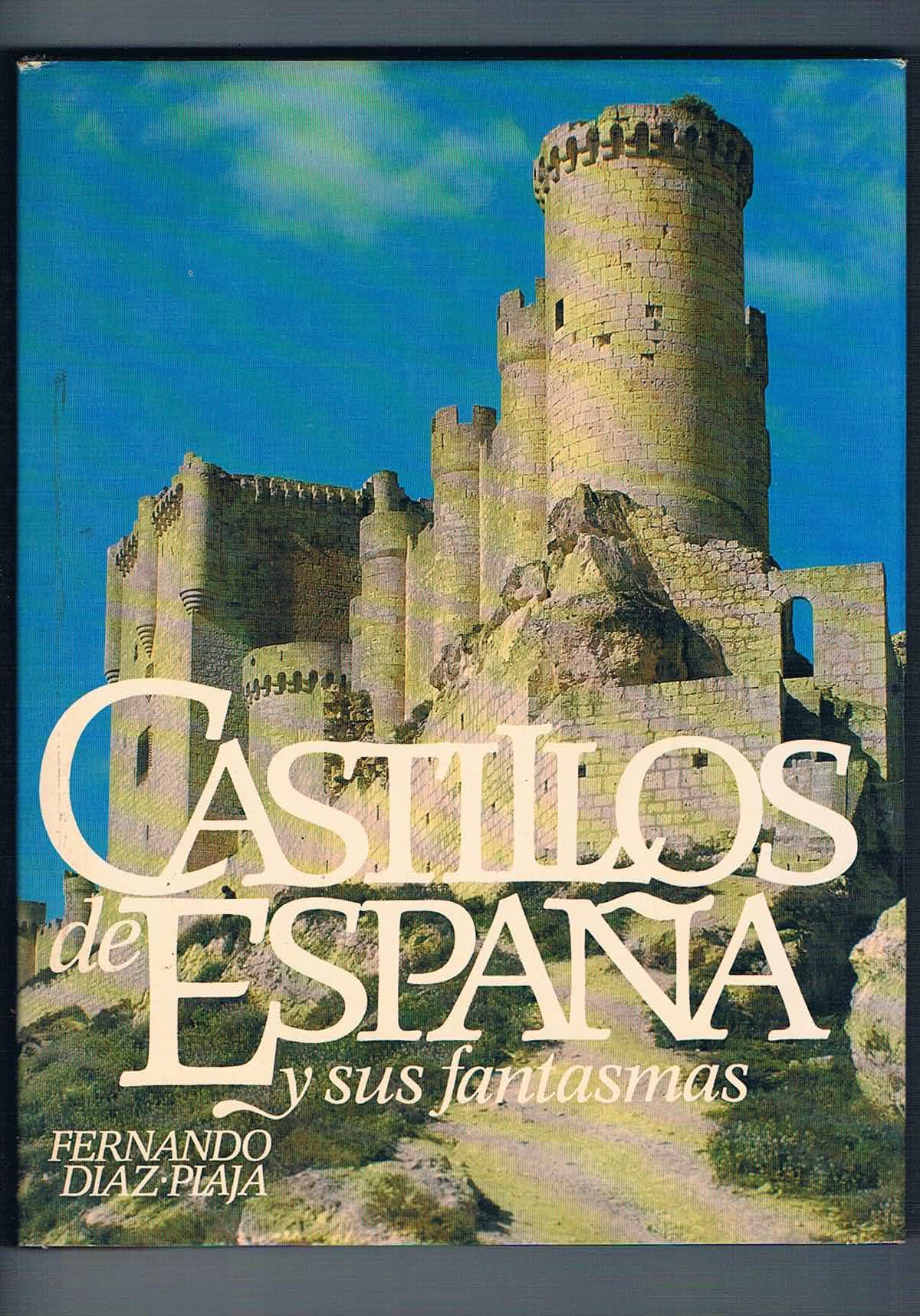 CASTILLOS DE ESPAÑA Y SUS FANTASMAS.