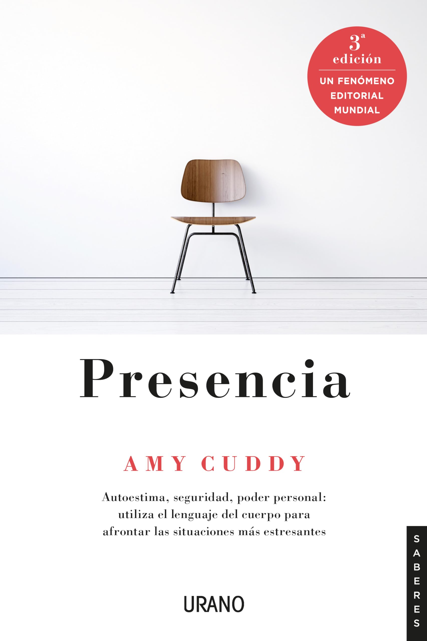 Presencia: Autoestima, seguridad, poder personal: utiliza el lenguaje del cuerpo para afrontar las situaciones más difíciles (Urano Divulgación)