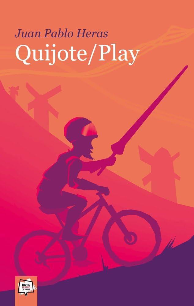 Quijote/play: 29 (Joven Teatro de papel)