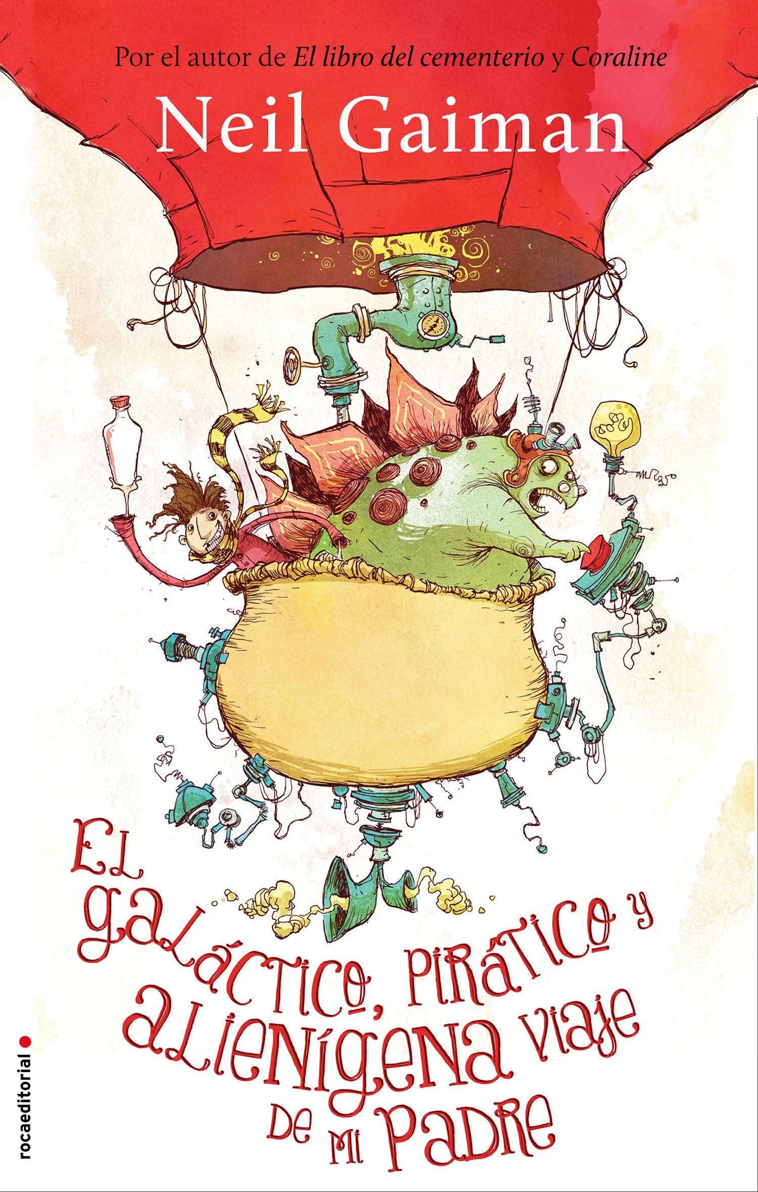 El galáctico, pirático y alienígena viaje de mi padre / Fortunately, the Milk