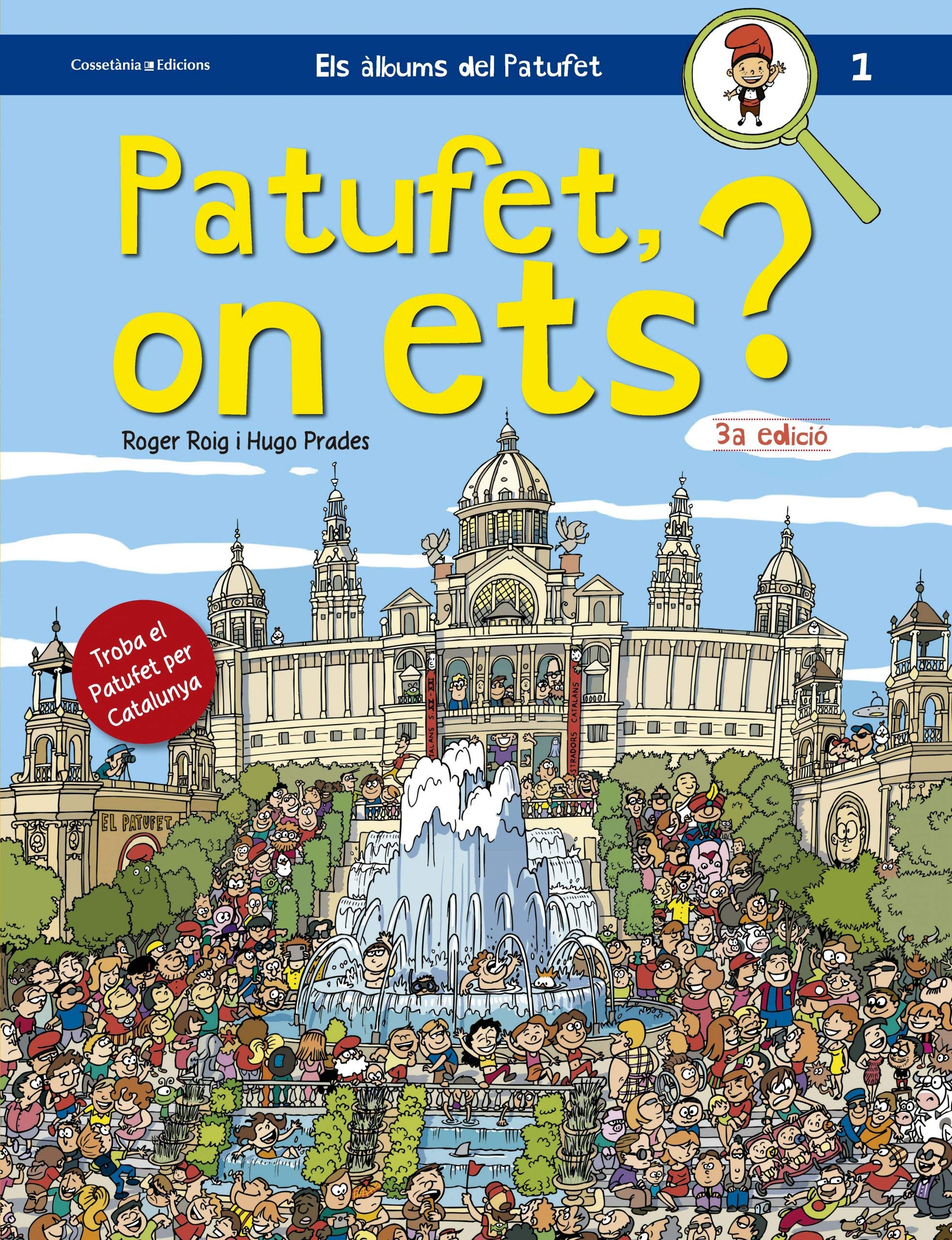 Patufet, On Ets?: Troba el Patufet per Catalunya: 1 (Els àlbums del Patufet)