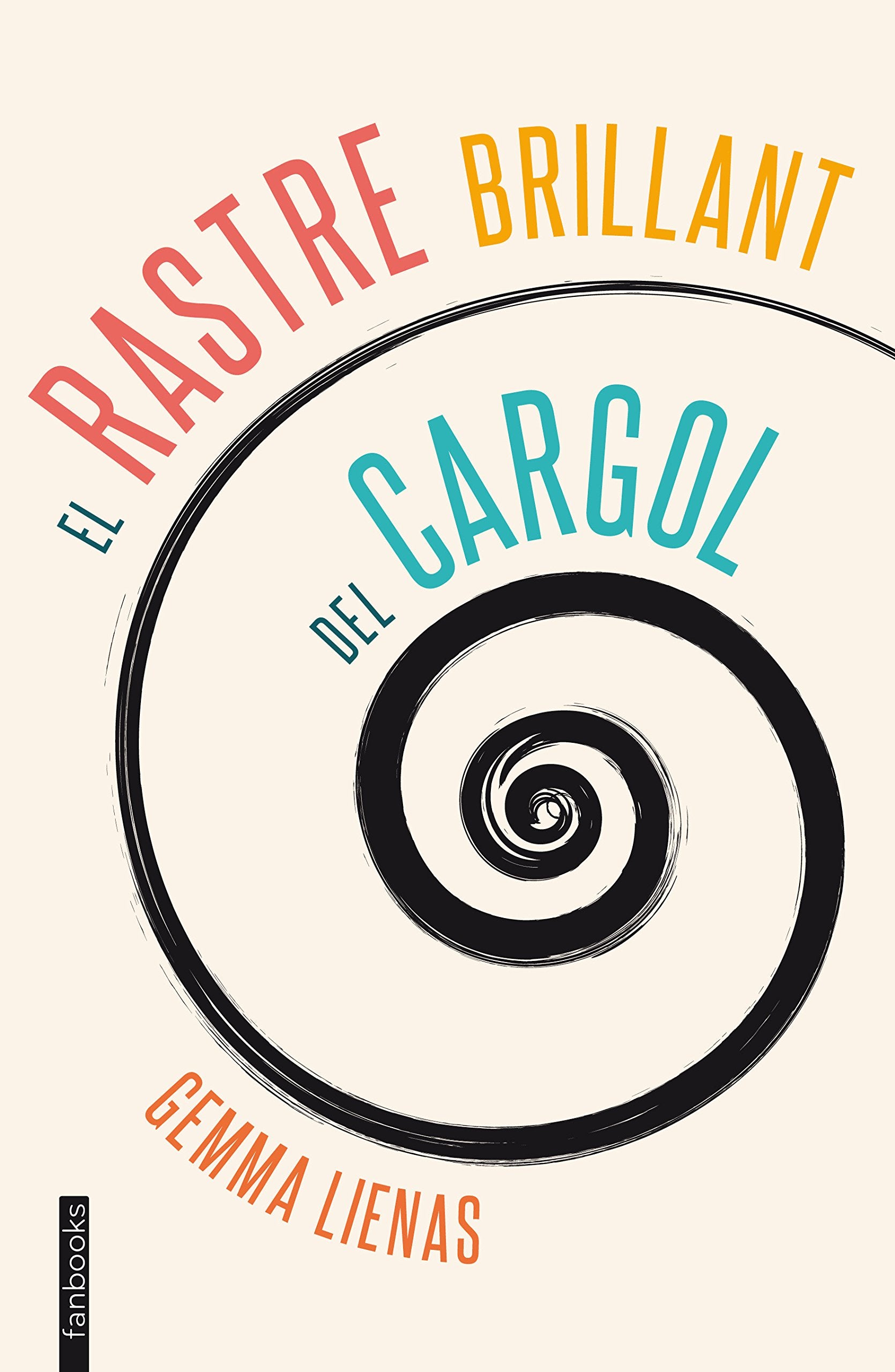 El Rastre Brillant Del Cargol (Ficció)