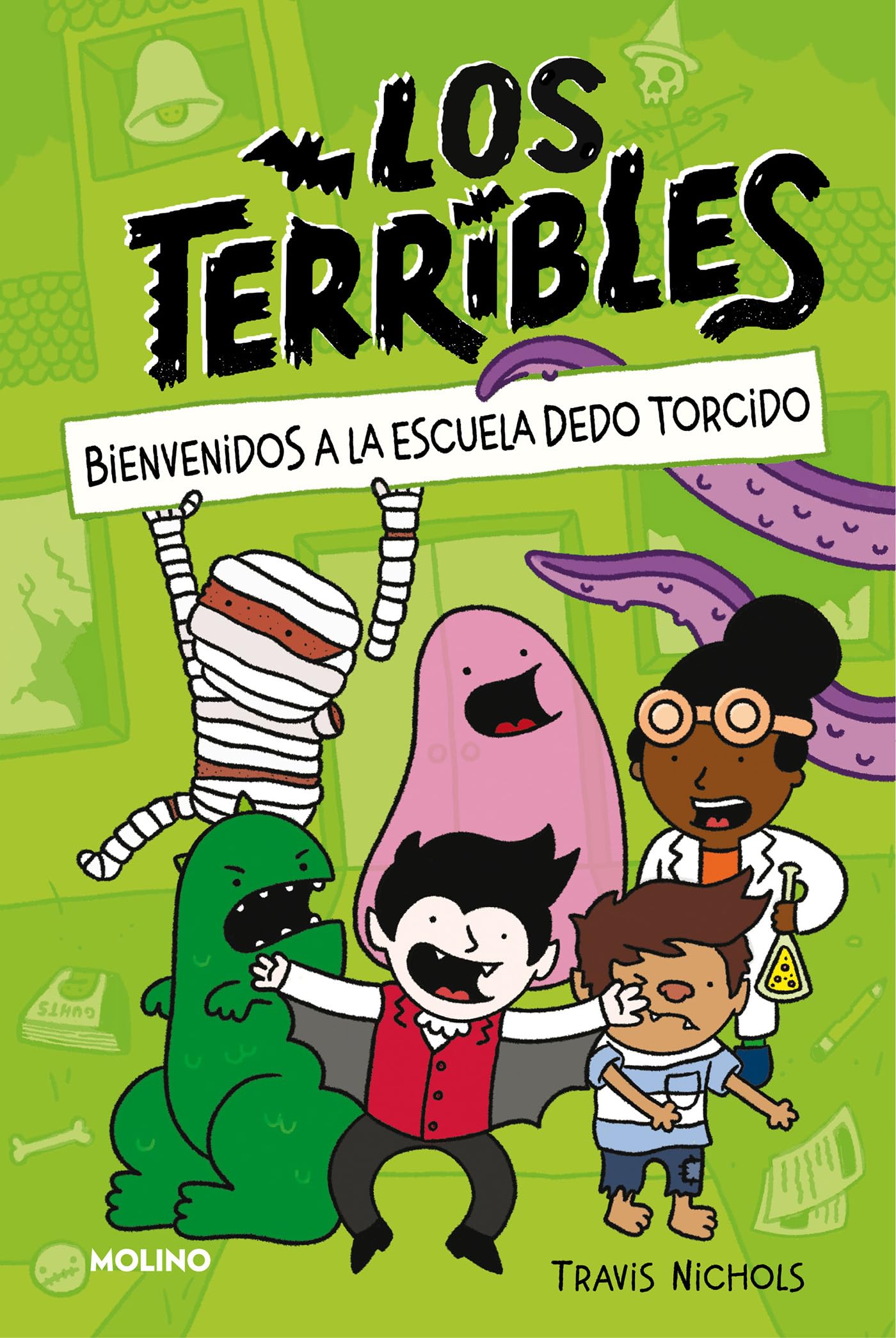 Los Terribles 1 - Bienvenidos a la Escuela Dedo Torcido (Ficción Kids)