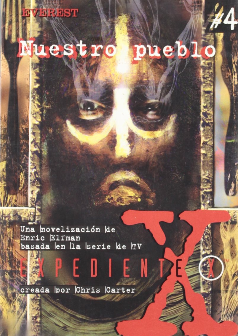 Nuestro pueblo -Coleccion "Expediente X"
