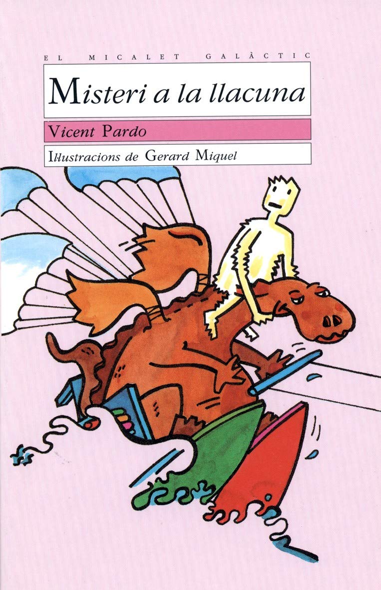 Misteri a la llacuna: 21 (El Micalet Galàctic)