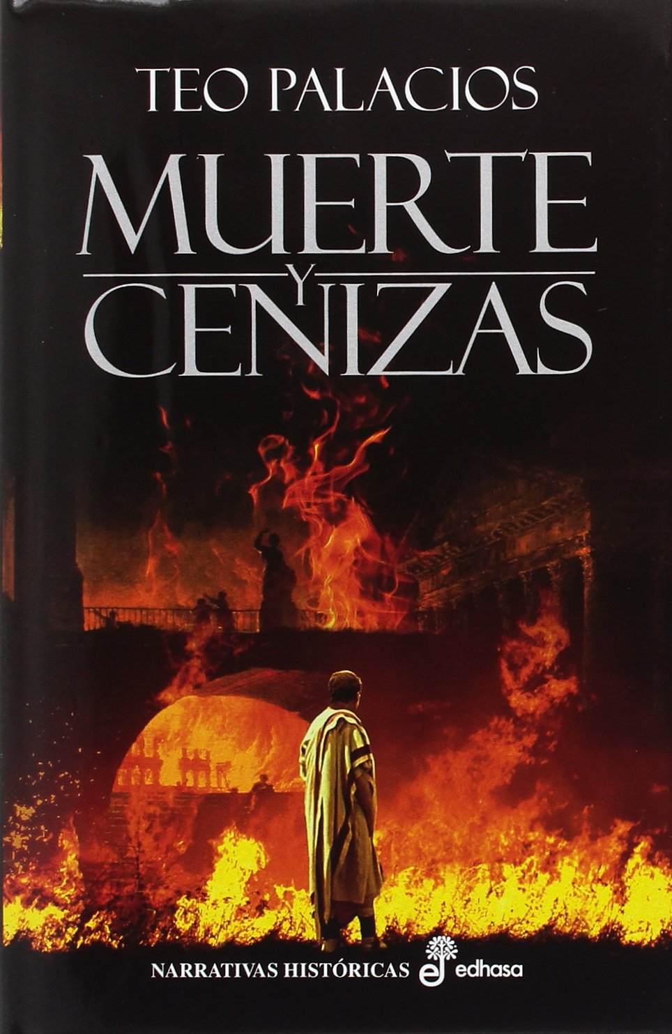 Muerte y cenizas: Conjura en Hispalis (Narrativas históricas)