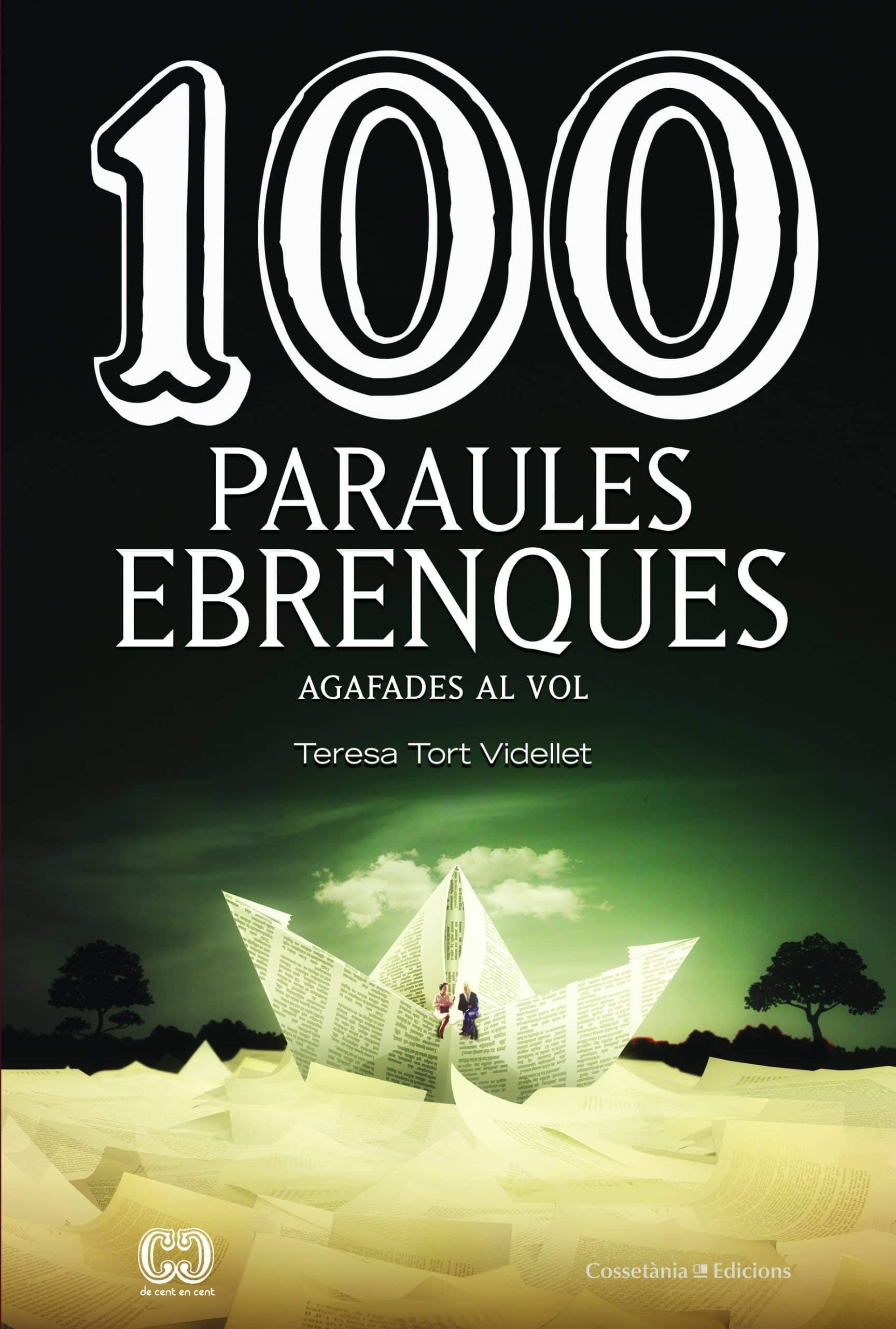 100 paraules ebrenques: Agafades al vol: 56 (De 100 en 100)