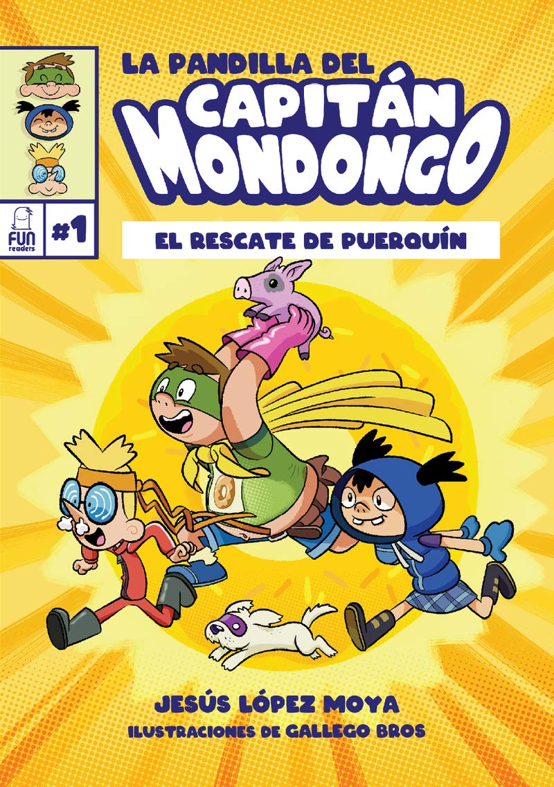 La pandilla del Capitán Mondongo: El rescate de Puerquín: 1