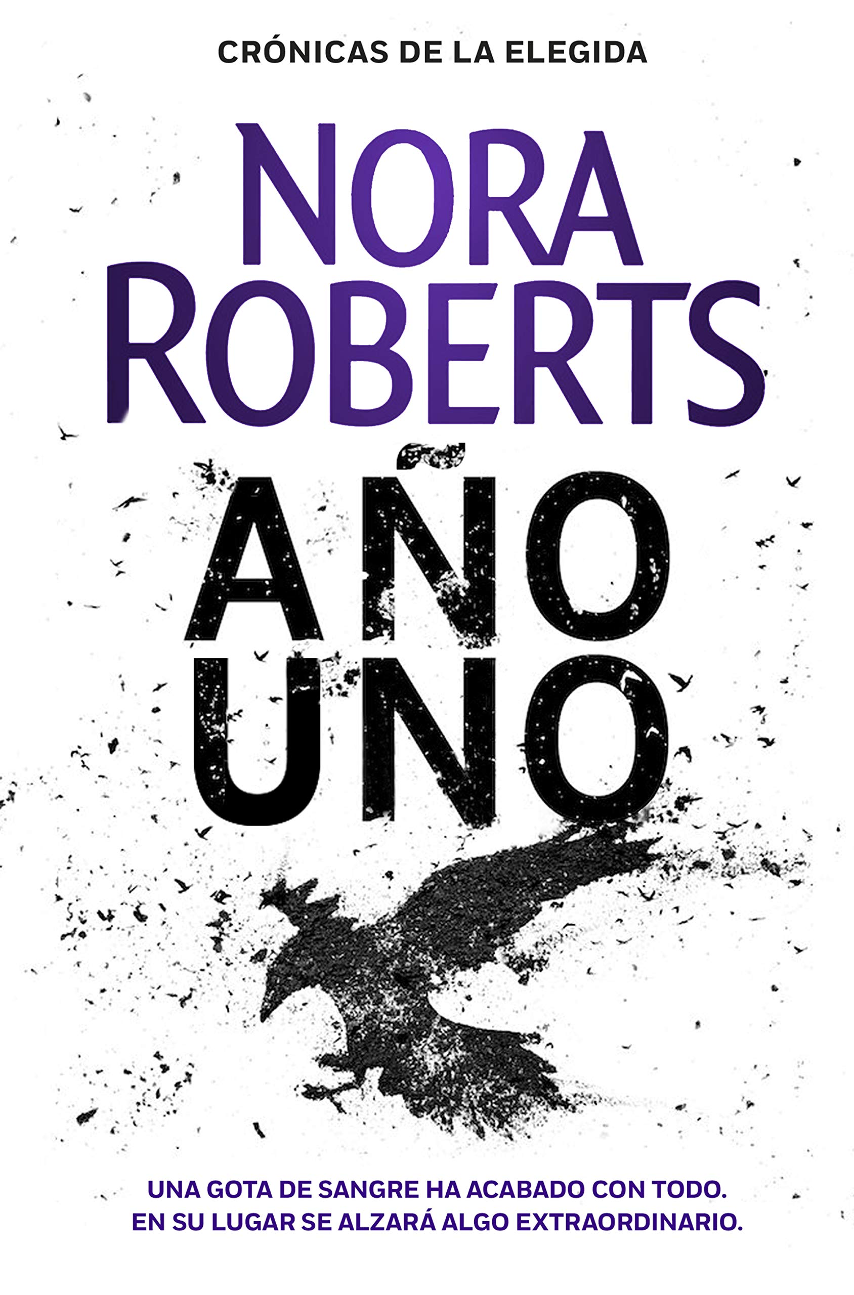 Año uno (Crónicas de la Elegida 1) (Narrativa femenina)