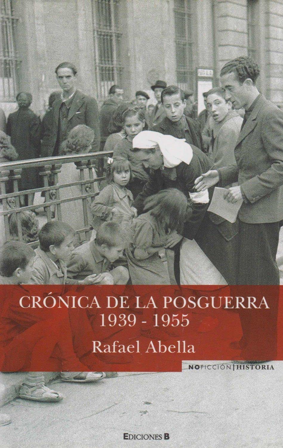 CRONICA DE LA POSGUERRA, 1939-1955: 00000 (NoFicción/Historia)