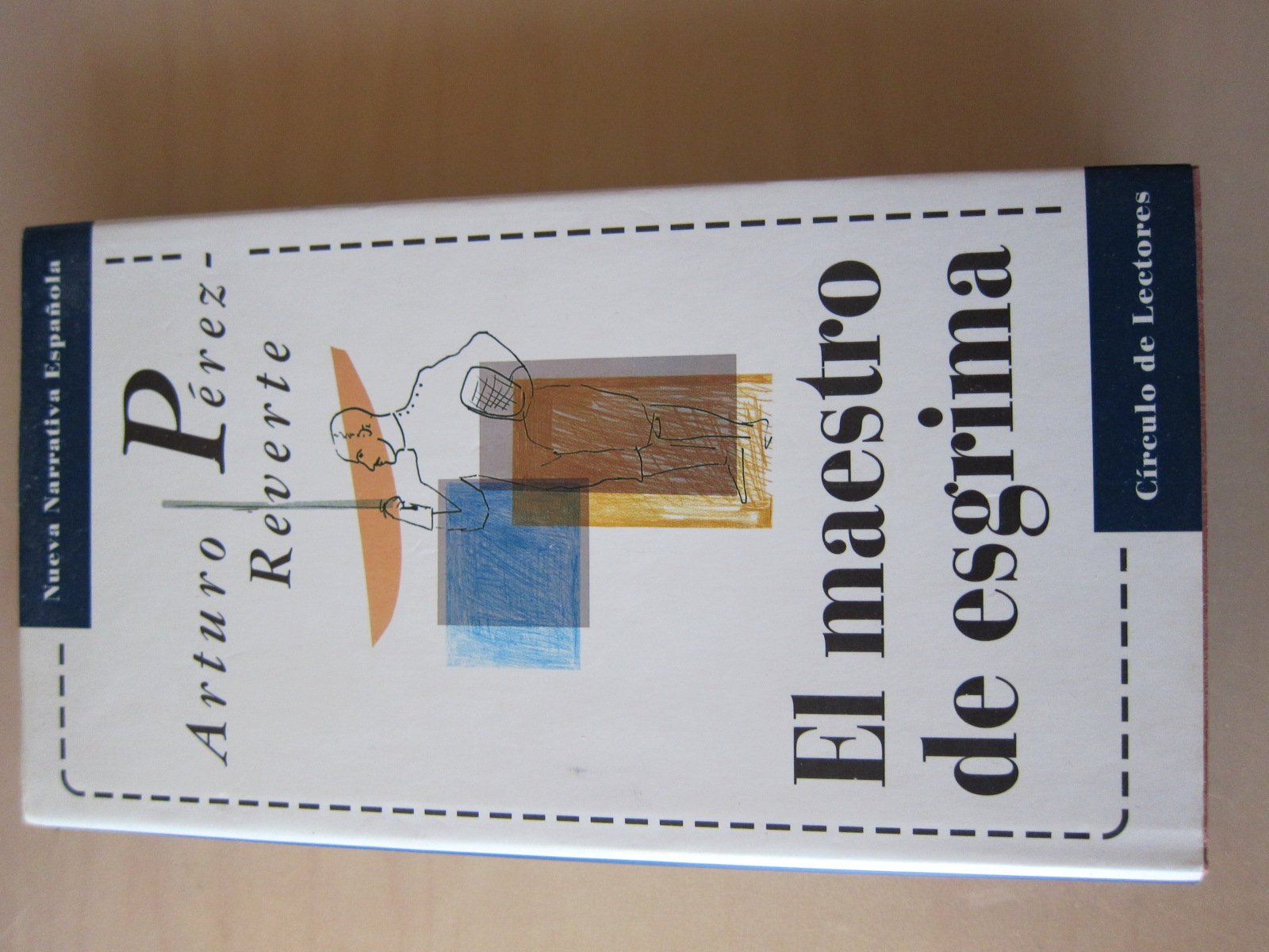 El Maestro de Esgrima (Las 100 Mejores Novelas en Castellano del Siglo XX)