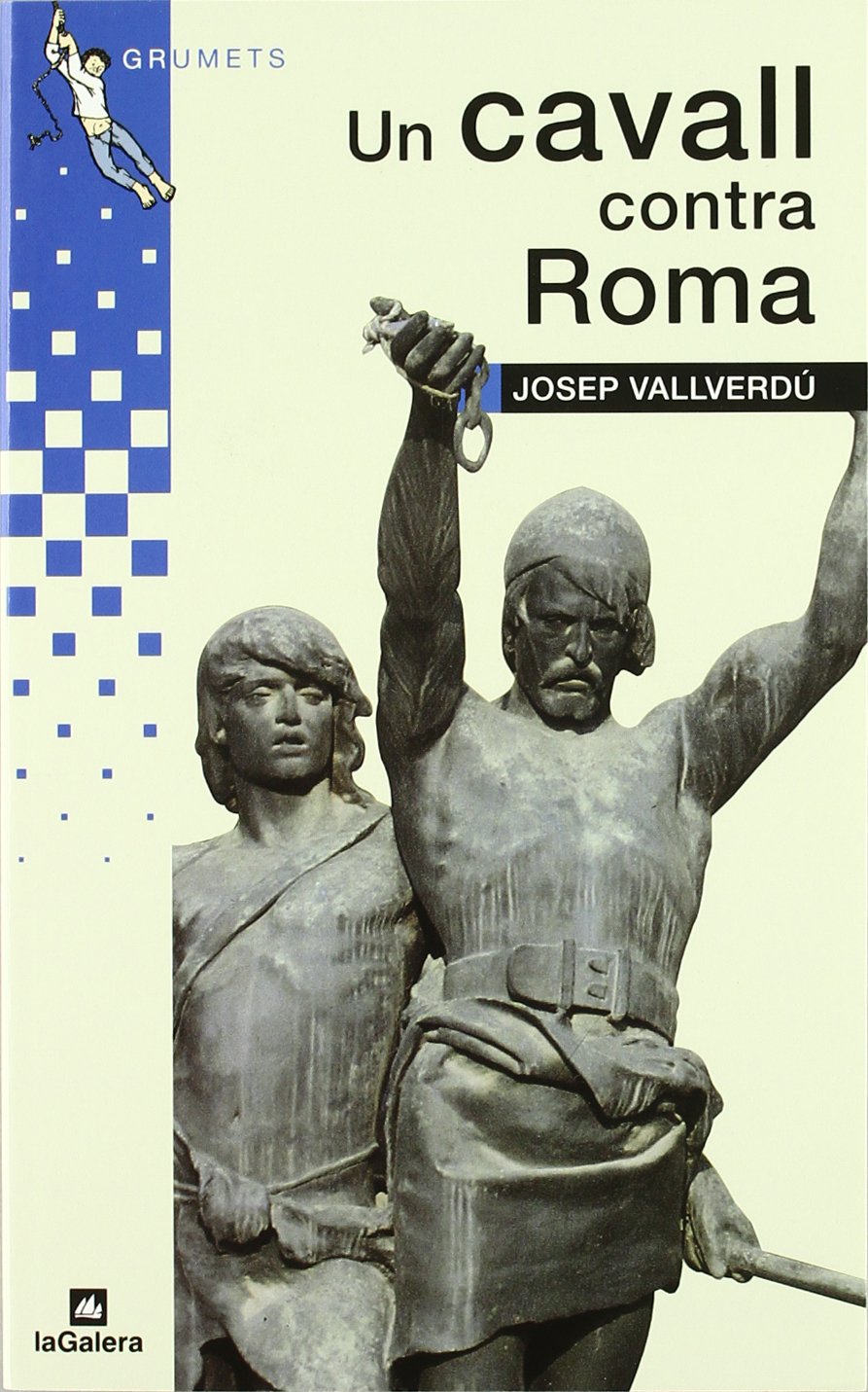 Un cavall contra Roma: 3 (Grumets)