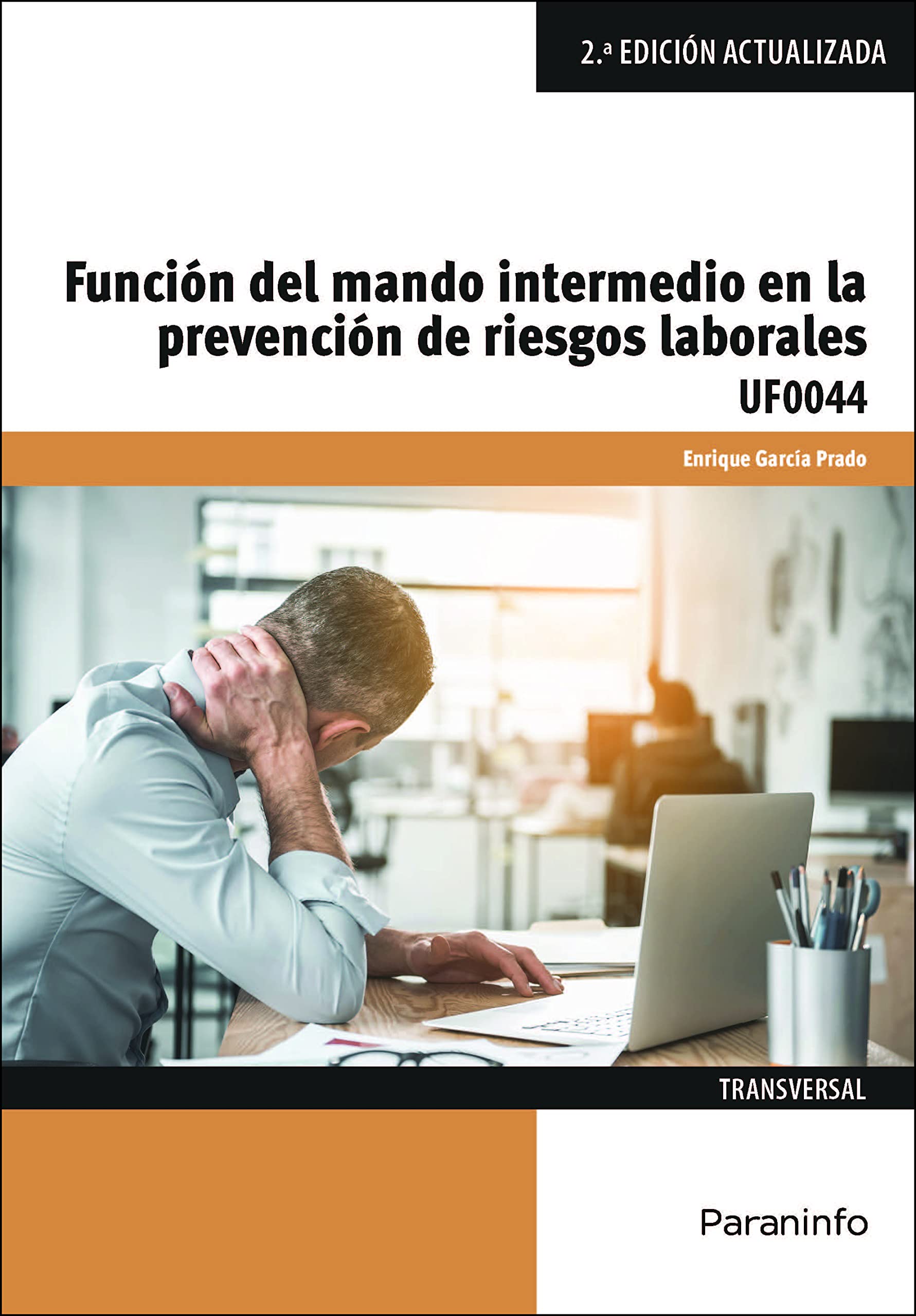 Función del mando intermedio en la prevención de riesgos laborales (Administración y Gestión)
