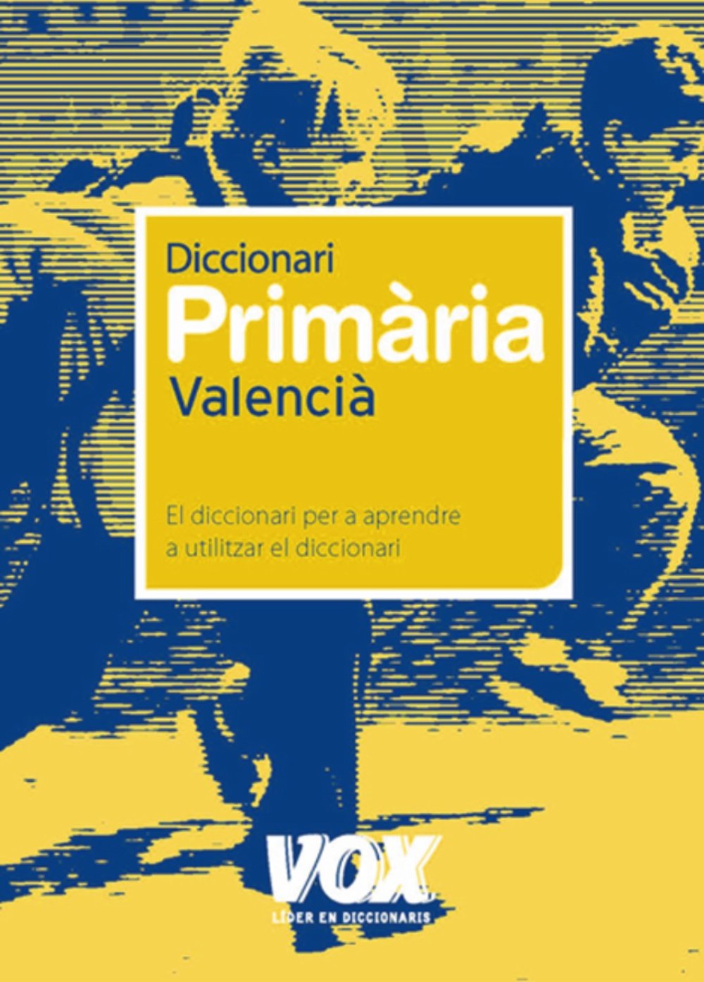Dicc. Primària Valencià (Vox - Lengua Valenciana - Diccionarios Escolares)